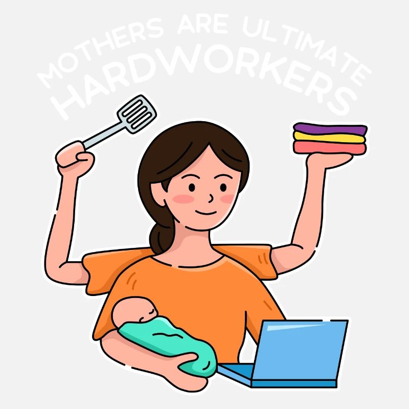 Mother's Day Hardwork Design