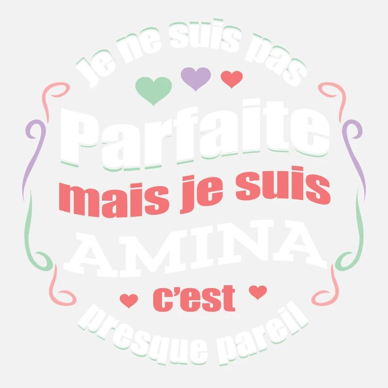 AMINA PARFAITE - PRENOM AMINA