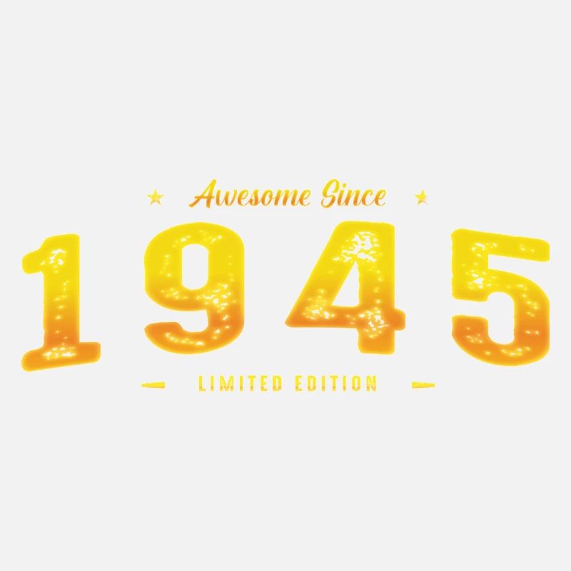 Awesome Since 1945 - 80th Birthday Limited Edition