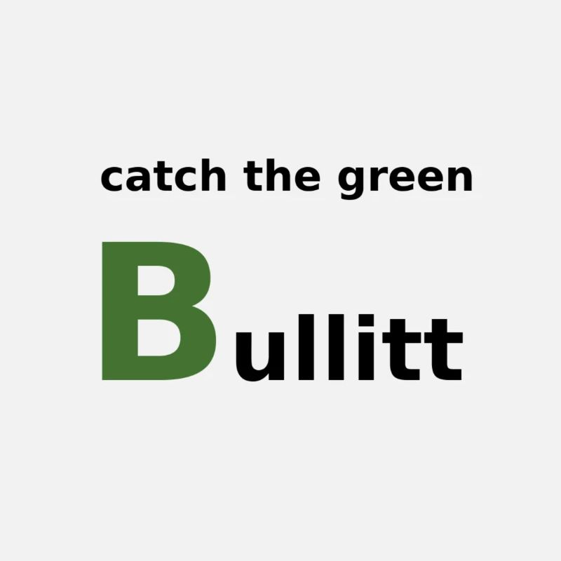 Attraper le vert Bullitt