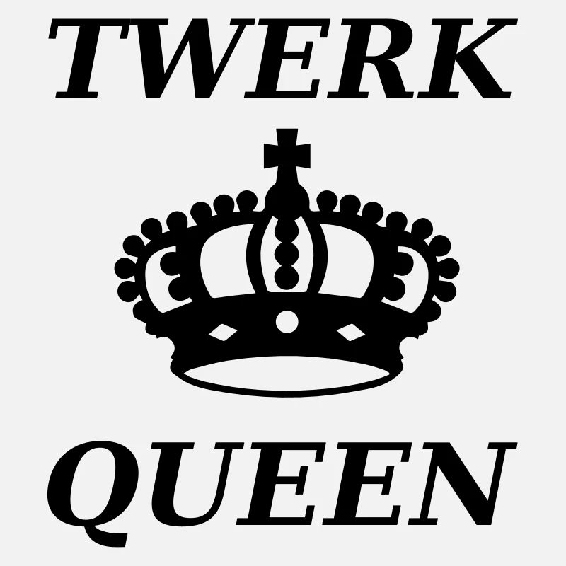 Twerk Queen