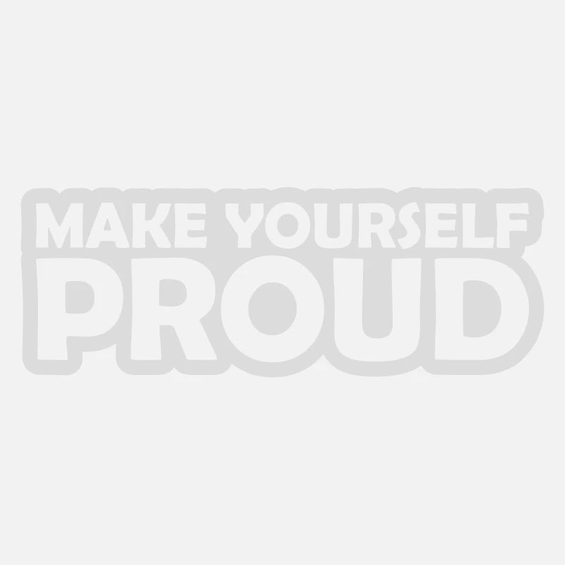 make yourself proud quote
