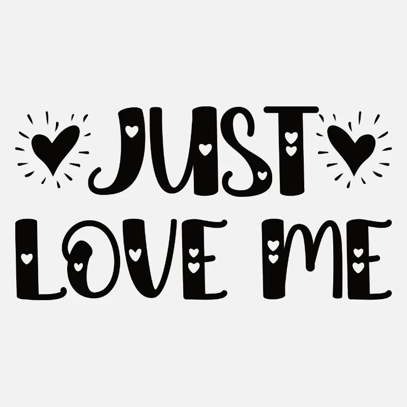 Just Love Me - Bébé qui dit