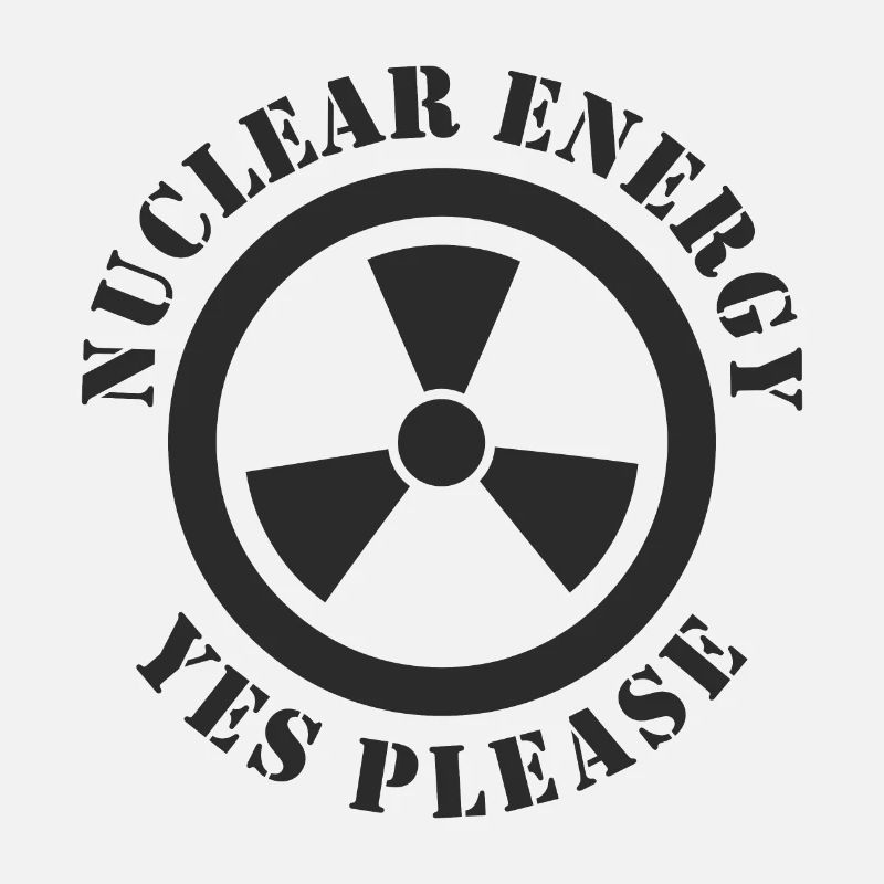 Kernenergie, Ja bitte, Atomkraft