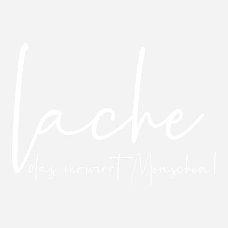 Lache das verwirrt Menschen