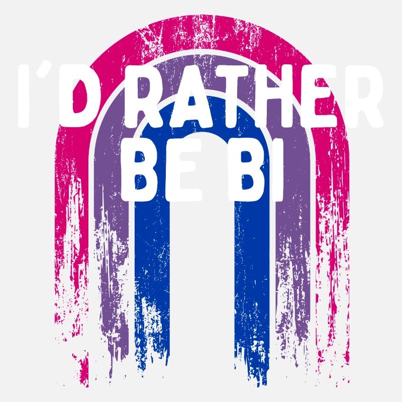 I'd Rather be Bi Bisexual LGBTQ Bi Pride LGBT