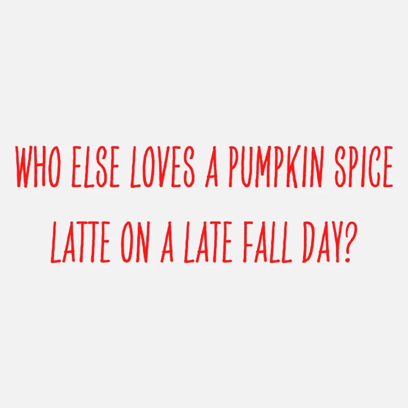 Pumpkin Spice Latte Question