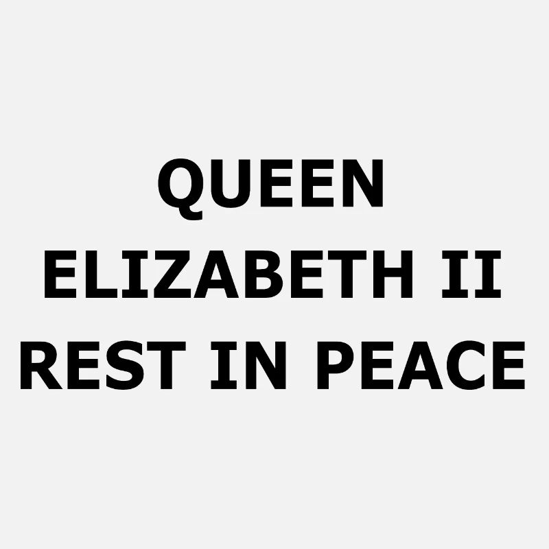 QUEEN ELIZABETH II REST IN PEACE