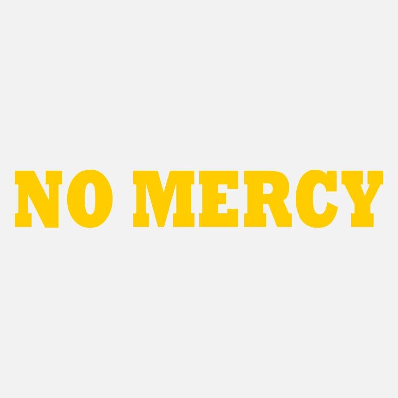 No mercy