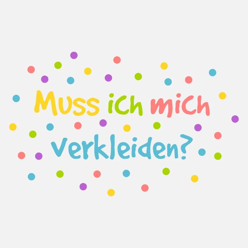 Muss ich mich verkleiden?