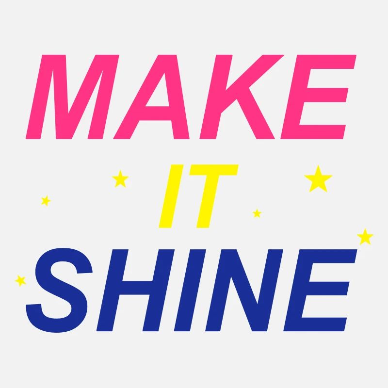 Make It Shine