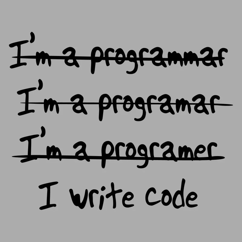 I'm programmer. I write code