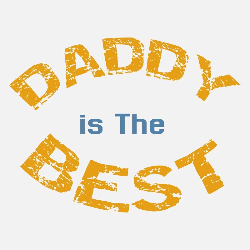 DADDY is the BEST
