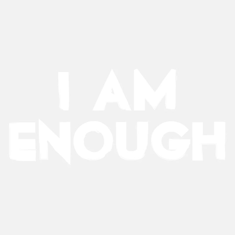 I Am Enough - Citation chrétienne