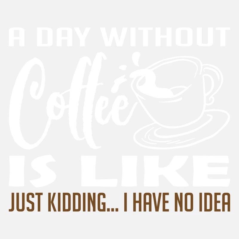 A Day Without Coffee