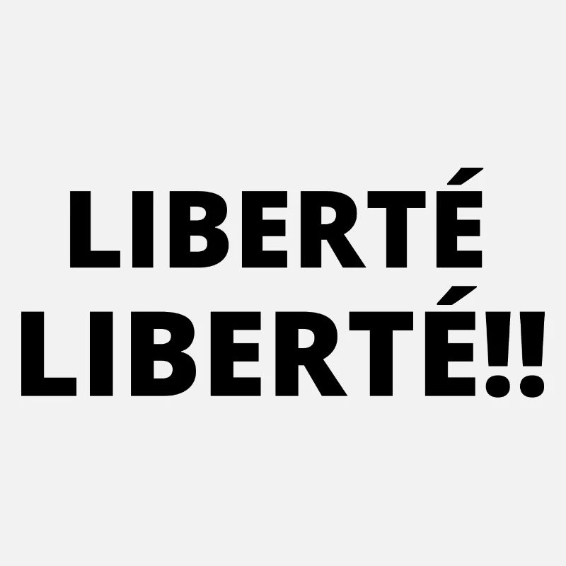 liberté liberté