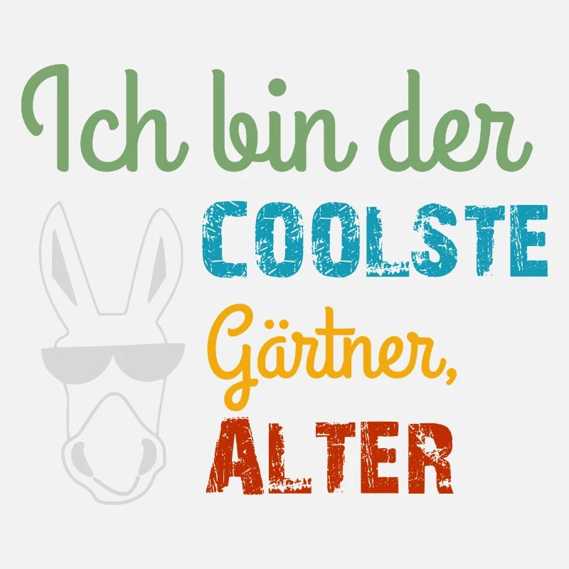 Gärtner Spruch cool