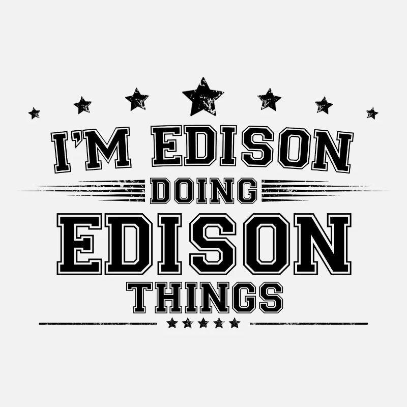 Je suis Edison en train de faire des choses Edison