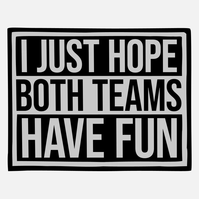 Both Teams Have Fun