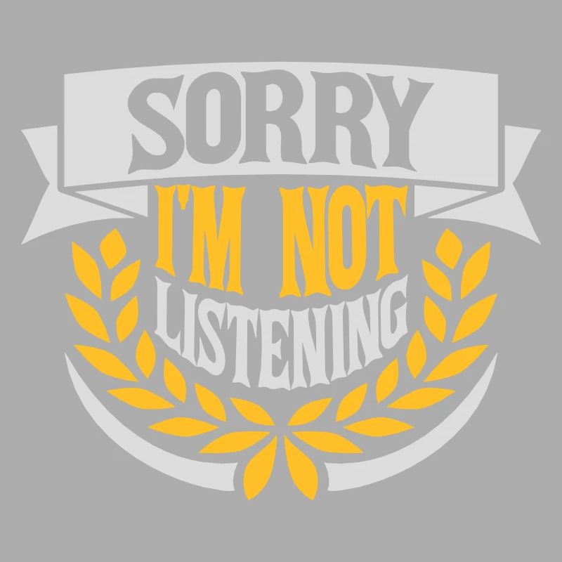 désolé de ne pas écouter
