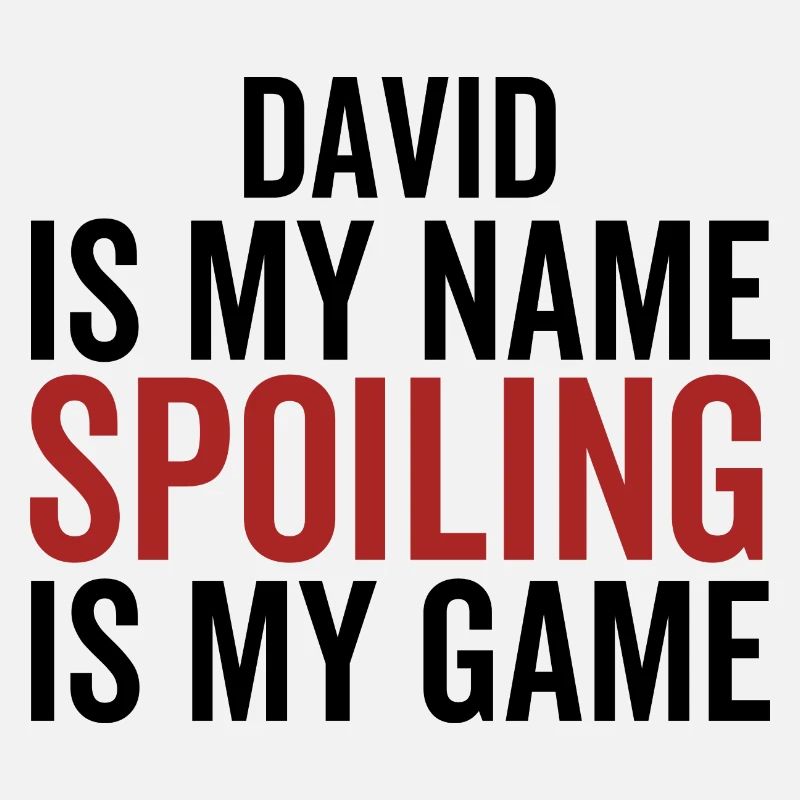 David est mon nom Spoiling est mon jeu