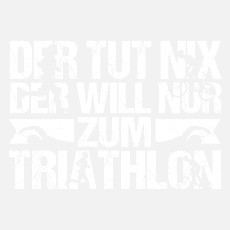 Triathlet Der tut nix der will nur zum Triathlon