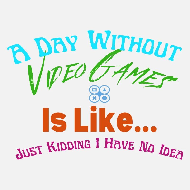 A Day Without Video Games is like...