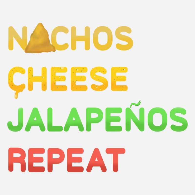 NACHOS Cheese Jalapenos repeat Design