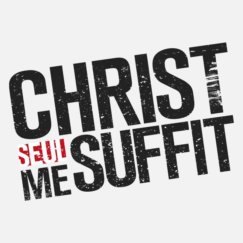 CHRIST SEUL ME SUFFIT