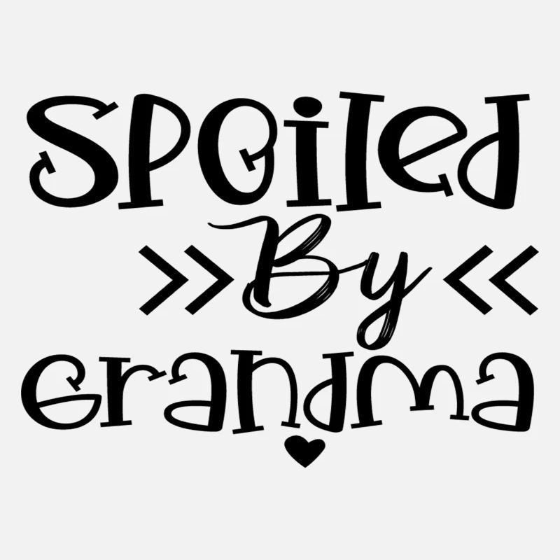Spoiled By Grandma