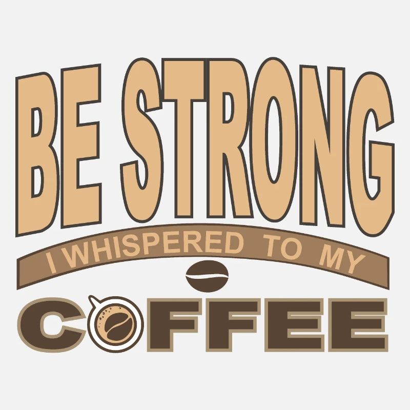 Sois fort J’ai chuchoté à mon café