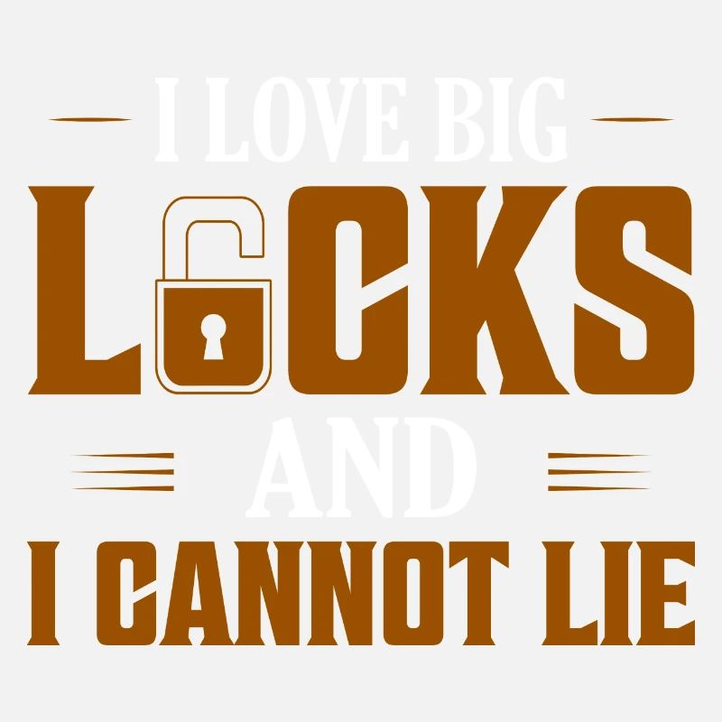 I Love Big Locks And I Cannot Lie Lockpicker Locks