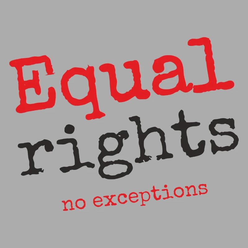 Equal rights, no exceptions