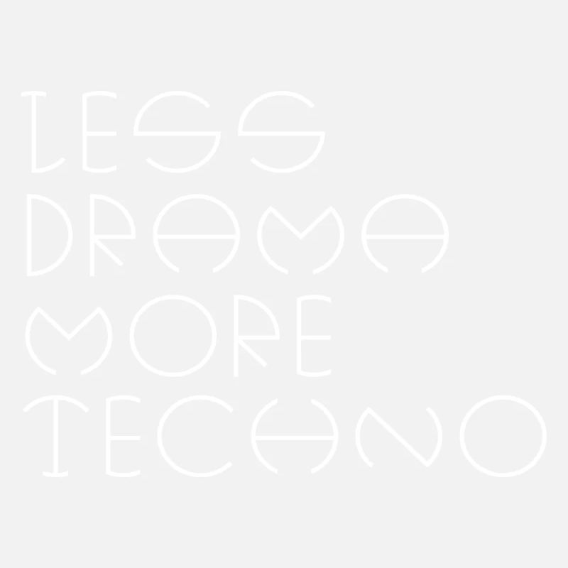 Moins de drame plus techno