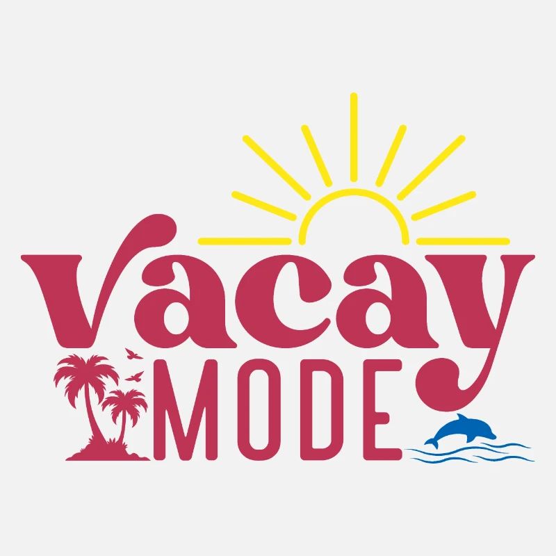 Vacay Mode, Vacances, Eté, Soleil, Plage, Mer, Baignade