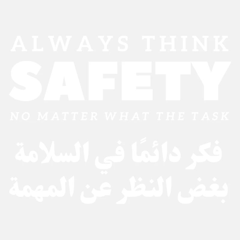 Always Think Safety No Matter What The Task