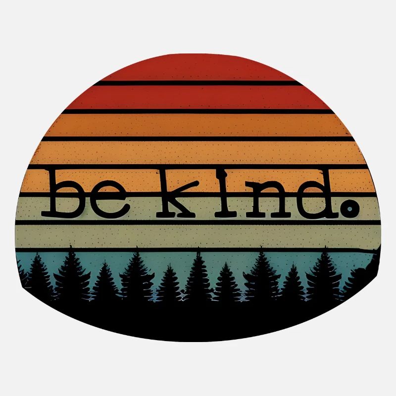 be kind
