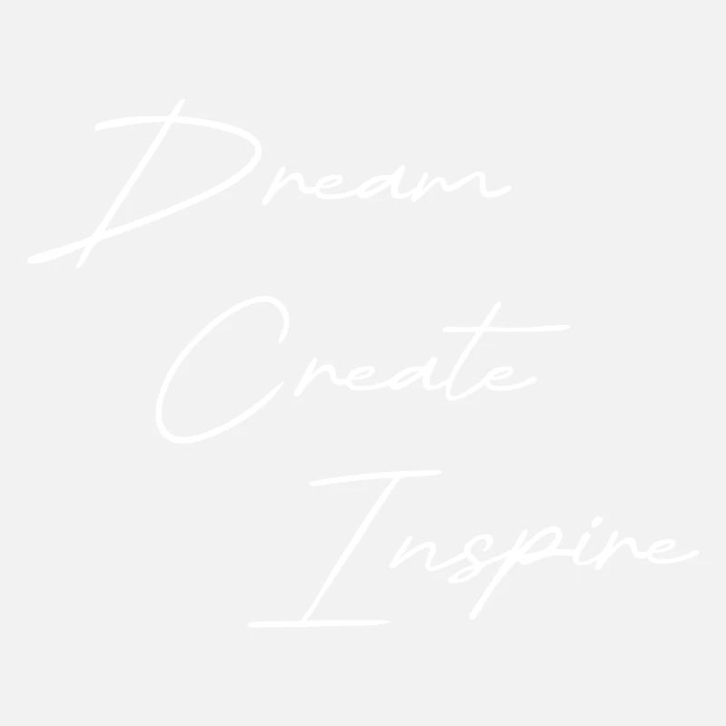 Dream Create Inspire blanc