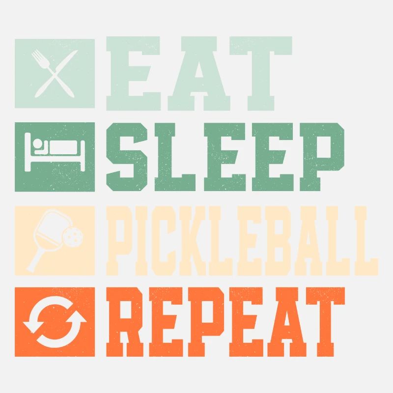 Eat Sleep Pickleball Repeat Paddle Racket Player