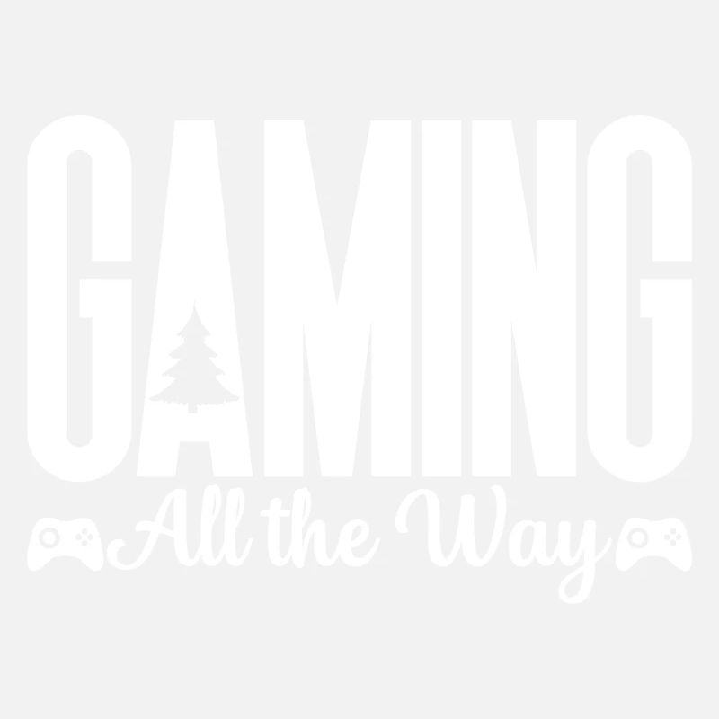 Gaming all the way