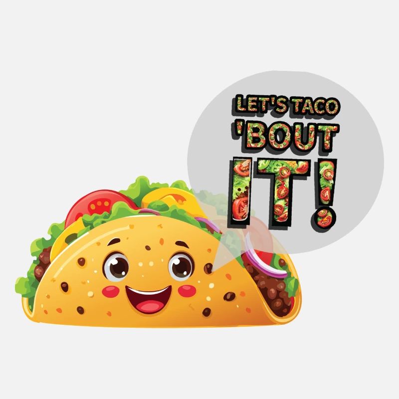 Let's taco 'bout it