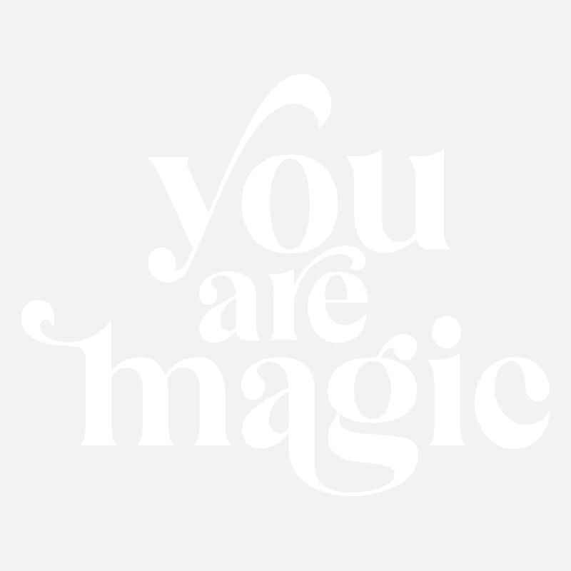 Vous êtes magique