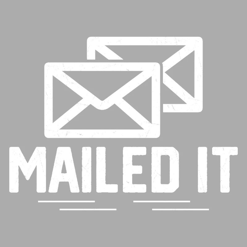 Mailed It Mailman Postal Worker