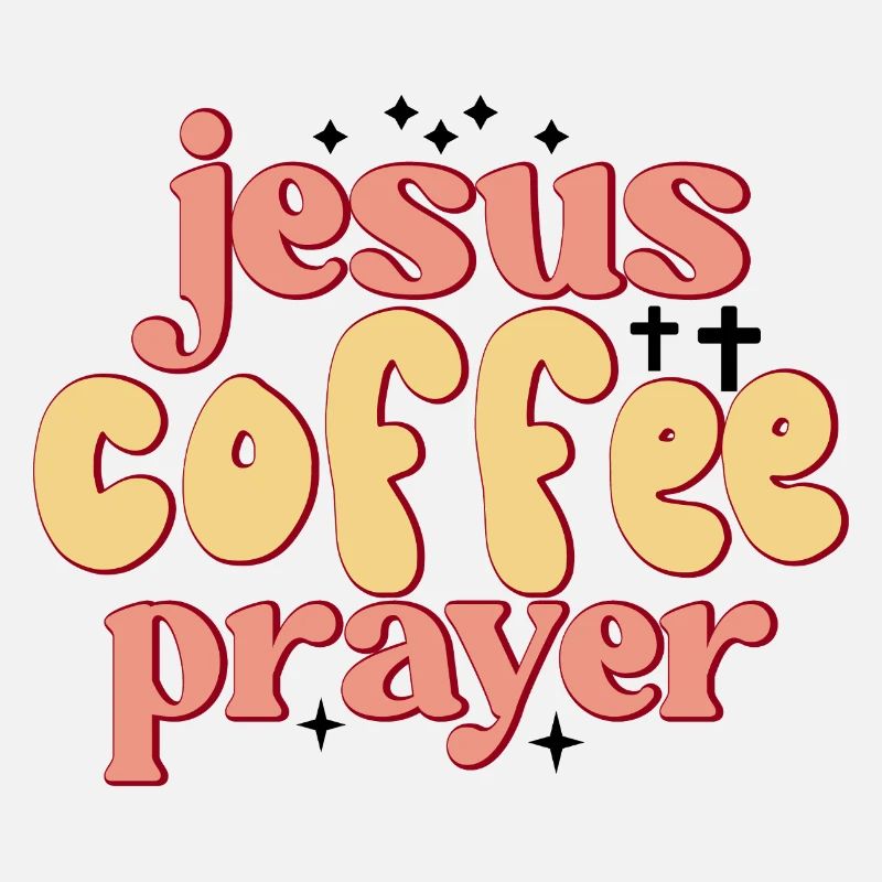 Jesus, Coffee, Prayer