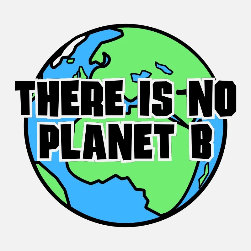 There is no Planet B