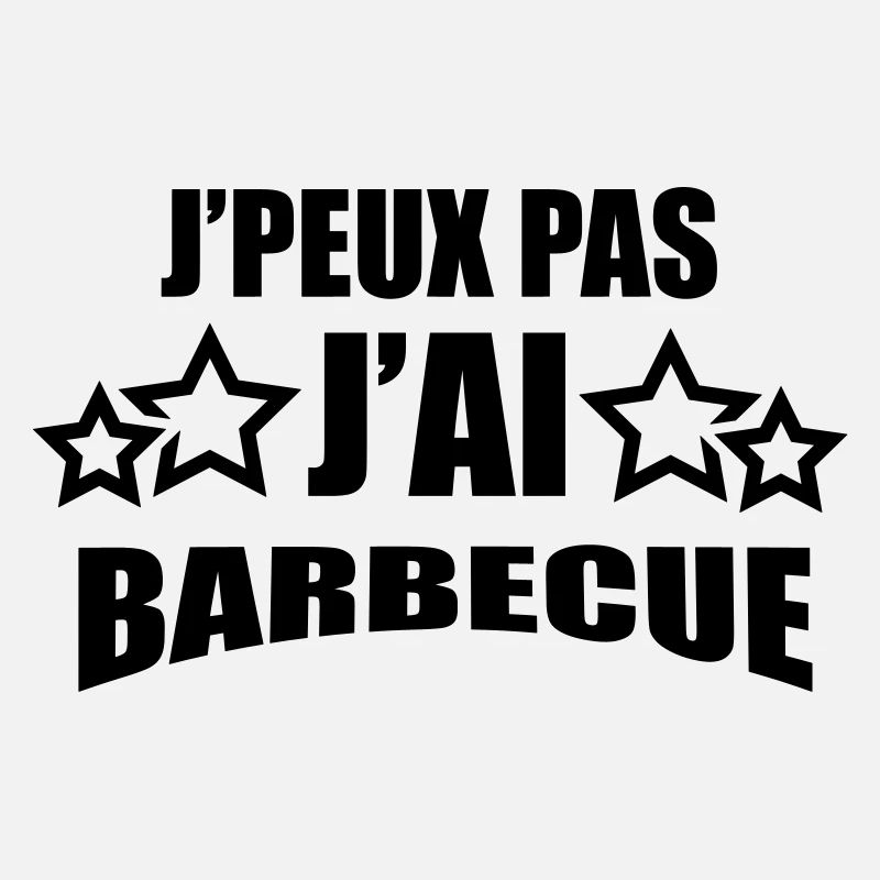 j'peux pas j'ai barbecue