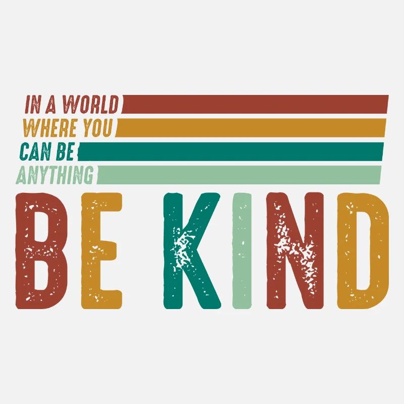 Be kind - anti mobbing friendly saying peace
