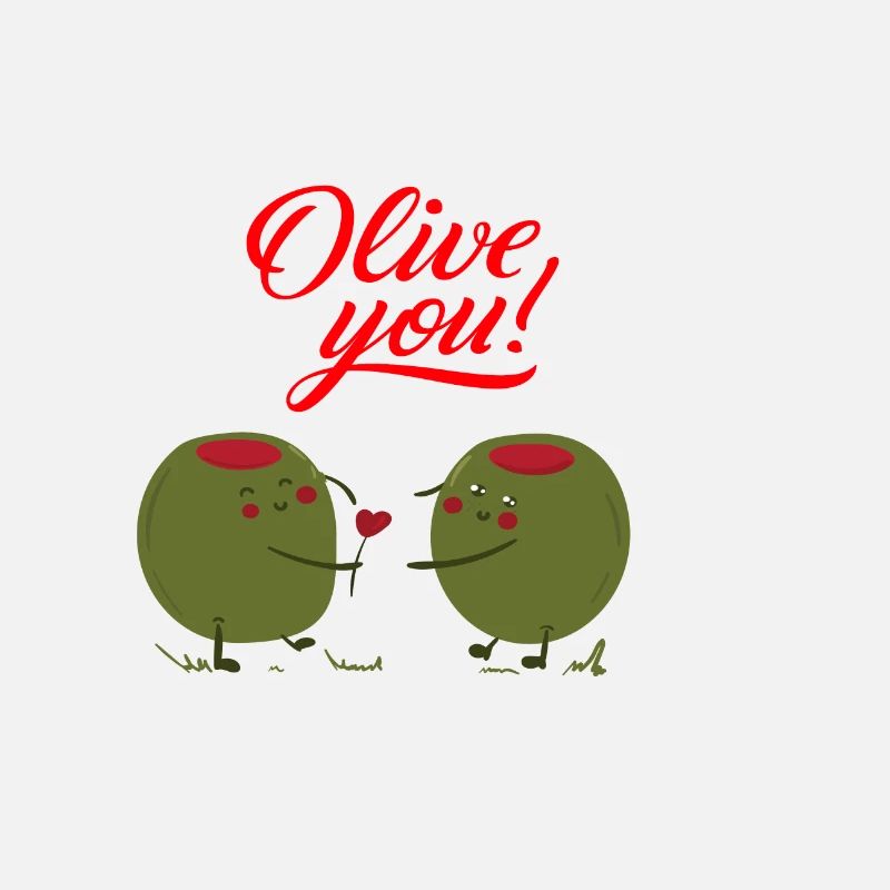 Olive you