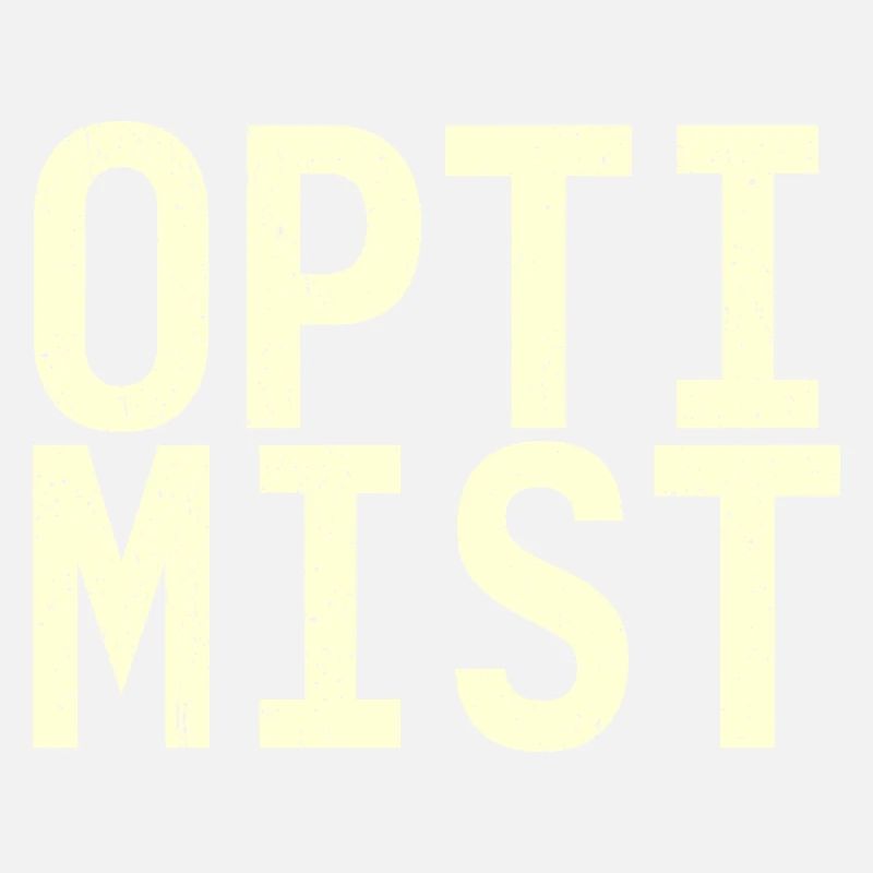 Je suis optimiste !