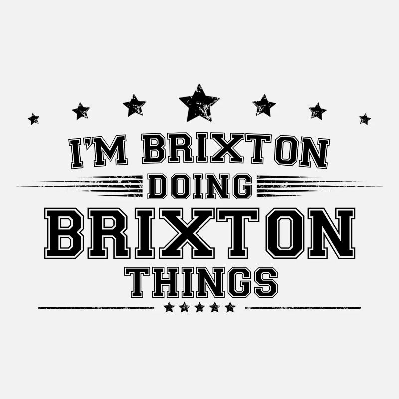 Je suis Brixton en train de faire des choses Brixton